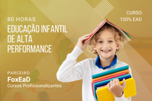 Educação Infantil de Alta Performance - 80 horas